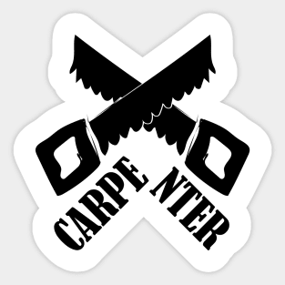 Carpenter carpenter carpenters craftsman saws Sticker